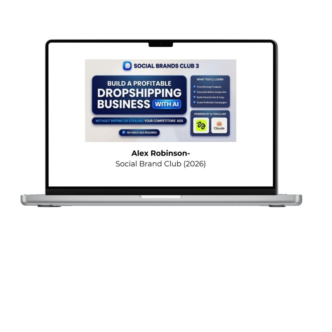 Alex Robinson Social Brands Club 3.0 2026 course,
Social Brands Club 3.0 eCommerce course