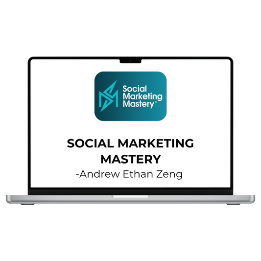 Andrew Ethan Zeng - Social Marketing Mastery