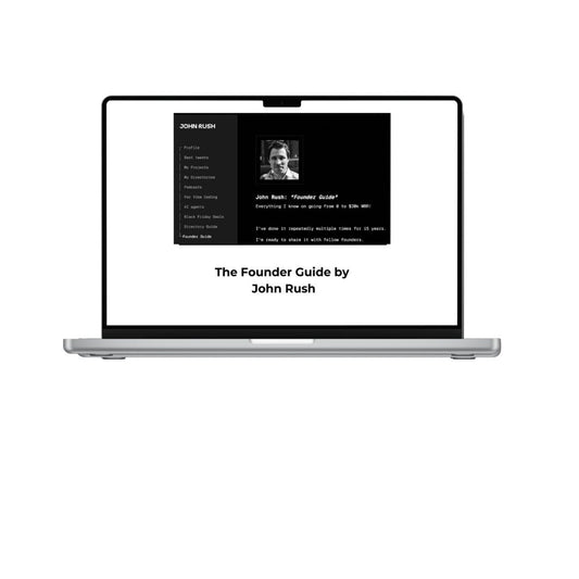 The Founder Guide by John Rush