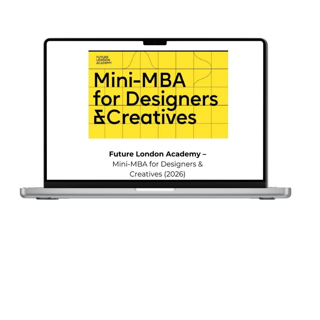 Future London Academy Mini MBA for Designers and Creatives course
