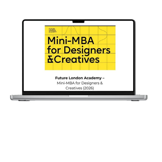 Future London Academy Mini MBA for Designers and Creatives course