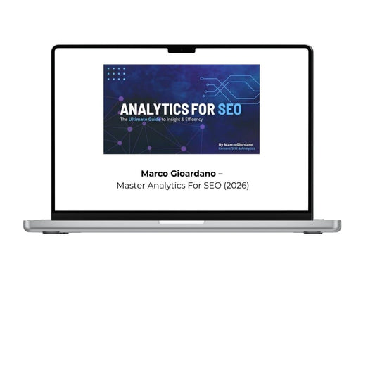 Marco Gioardano Master Analytics For SEO 2026 course