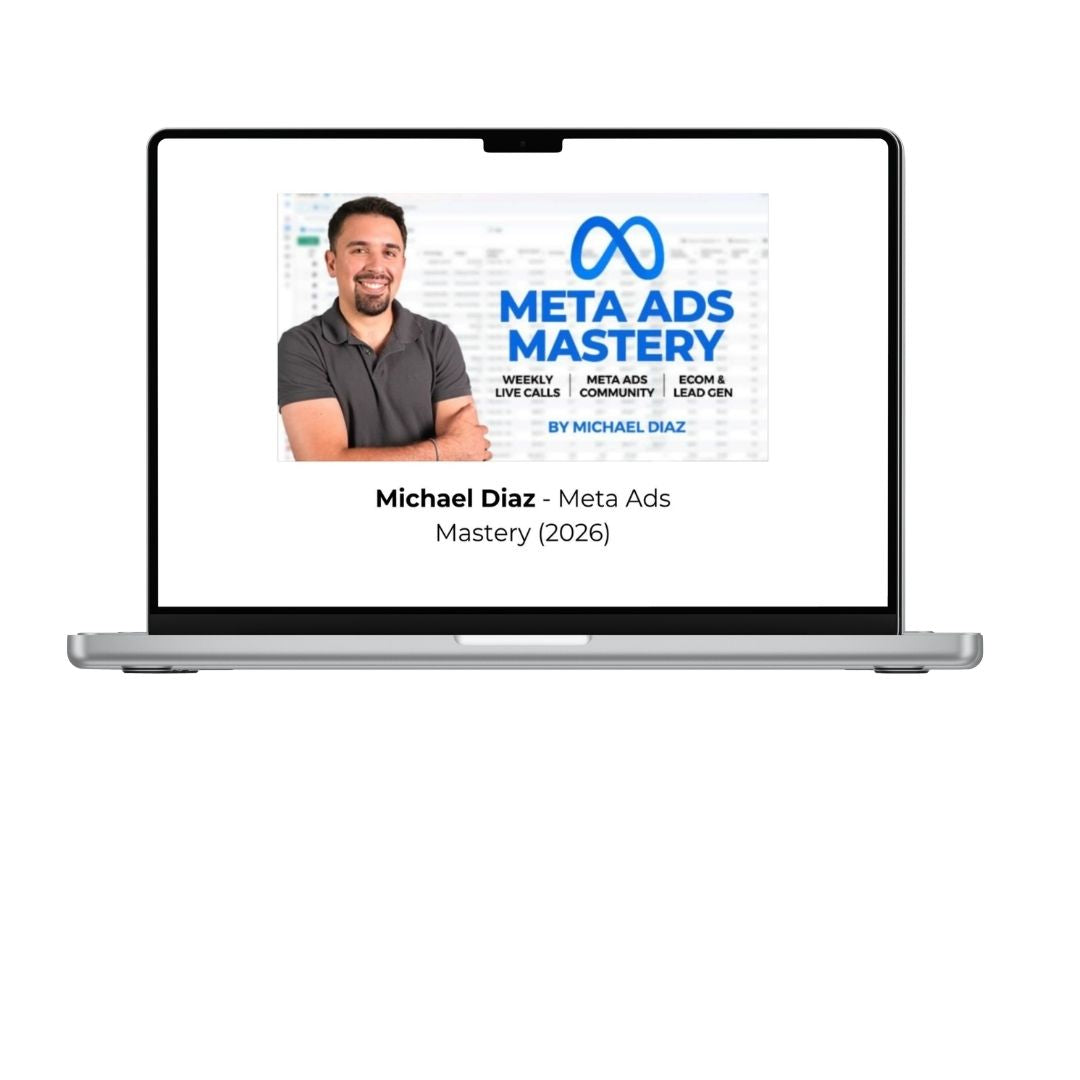 Michael Diaz Meta Ads Mastery 2026 course