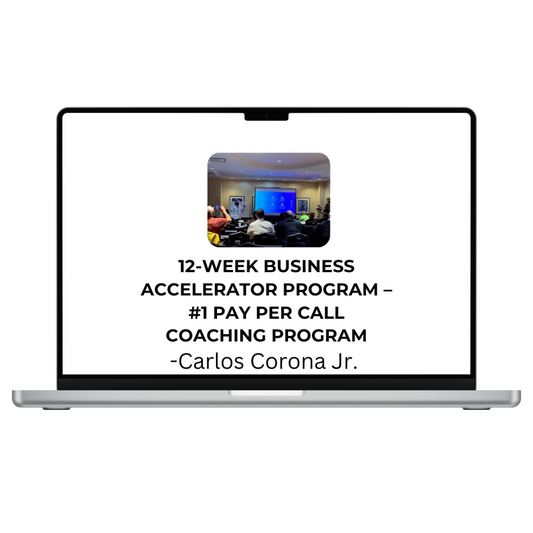 Carlos Corona Jr. – 12-Week Business Accelerator Program – #1 Pay Per Call Coaching Program