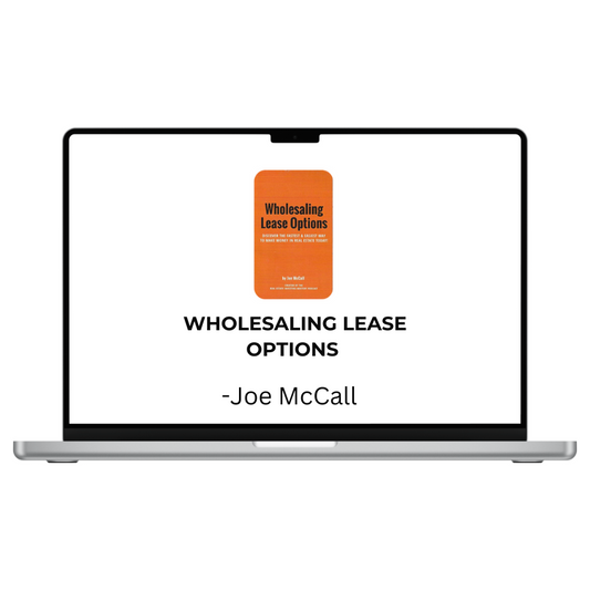 Joe McCall – Wholesaling Lease Options