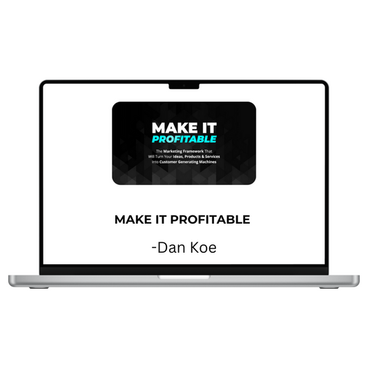 Dan Koe – Make It Profitable